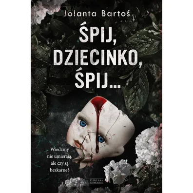 �pij, dziecinko, �pij - Jolanta Barto�