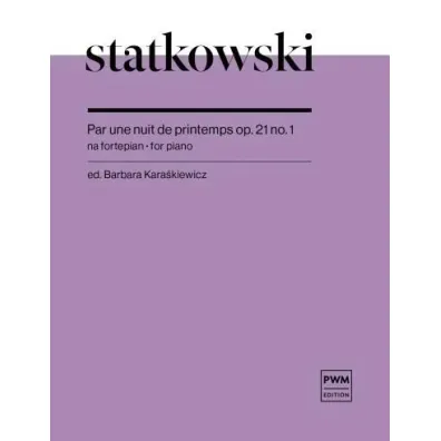 Par une nuit de printemps op.21 nuty na fortepian - Roman Statkowski, Barbara  Kara�kiewicz