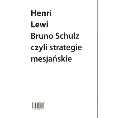 Bruno Schulz, czyli strategie mesja�skie - Lewi Henri