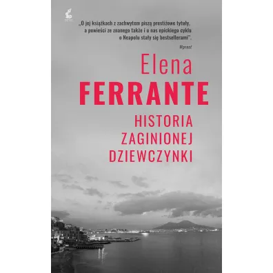 Historia zaginionej dziewczynki. Genialna przyjaci�ka. Tom 4 - Elena Ferrante