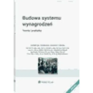 Budowa systemu wynagrodze�. Teoria i praktyka