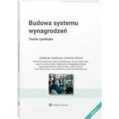Budowa systemu wynagrodze�. Teoria i praktyka