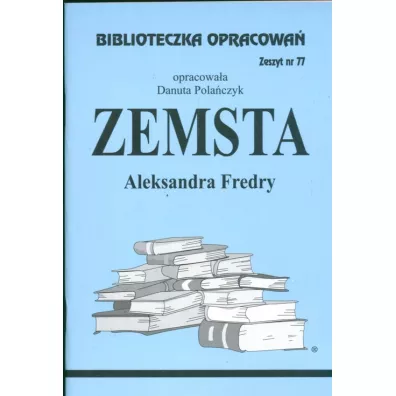 Zemsta. Biblioteczka opracowa. Zeszyt nr 77 - Danuta Polaczyk