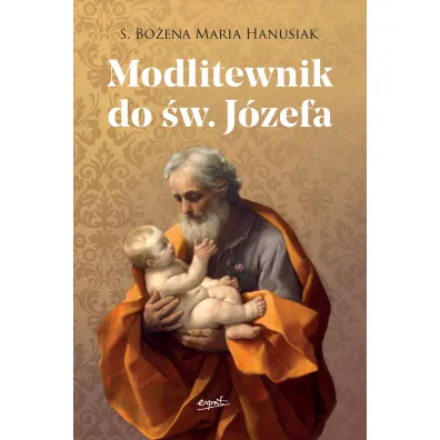Modlitewnik do �w. J�zefa - Bo�ena Maria Hanusiak