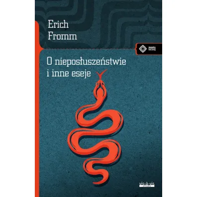 O niepos�usze�stwie i inne eseje - Erich Fromm