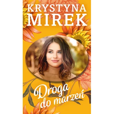 Droga do marze� - Krystyna Mirek