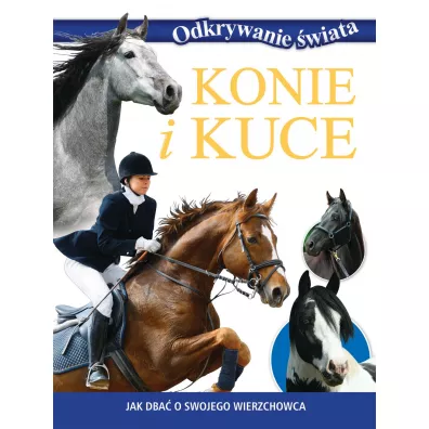 Odkrywanie �wiata. Konie i kuce