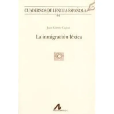 Inmigracion lexica - Juan G�mez Capuz