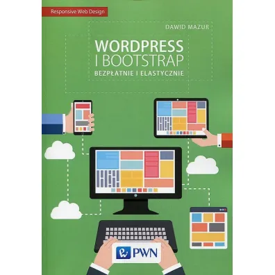 Wordpress i Bootstrap. Bezp�atnie i elastycznie - Dawid Mazur