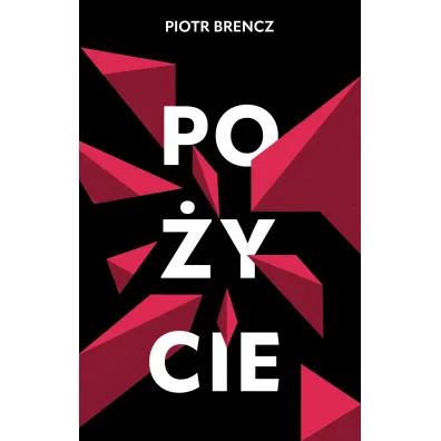 Po�ycie - Piotr  Brencz