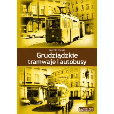 Grudzi�dzkie tramwaje I autobusy - Marcin Klassa