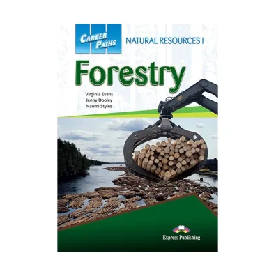 Career Paths. Forestry. Student's Book + DigiBook - Jenny Dooley, Virginia Evans, Naomi Styles