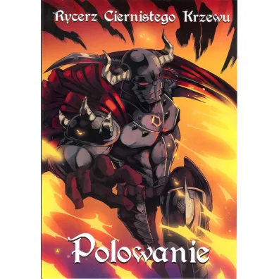 Polowanie. Rycerz Ciernistego Krzewu. Tom 2 - Dawid Kuca