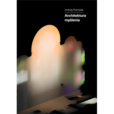 Architektura my�lenia - Andrzej Piotrowski