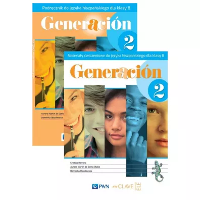 Generacion 2. Podr�cznik i materia�y �wiczeniowe do j�zyka hiszpa�skiego dla klasy 8 szko�y podstawowej - Aurora Martin de Santa Olalla, Cristina Herrero, Dominika  Ujazdowska