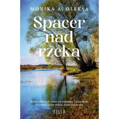 Spacer nad rzek� - Monika A. Oleksa