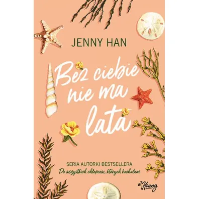 Pakiet Lato. Tomy 1-2: Tego lata sta�am si� pi�kna, Bez Ciebie nie ma lata