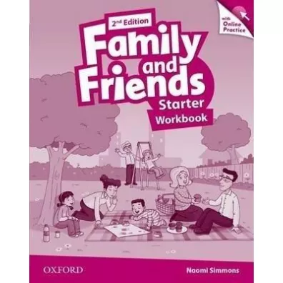 Family and Friends. Second Edition. Starter. Workbook with Online Practice - Noami Simmons