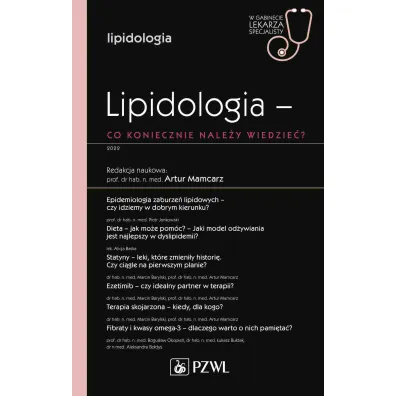 Lipidologia - co koniecznie nale�y wiedzie�? - Artur Mamcarz