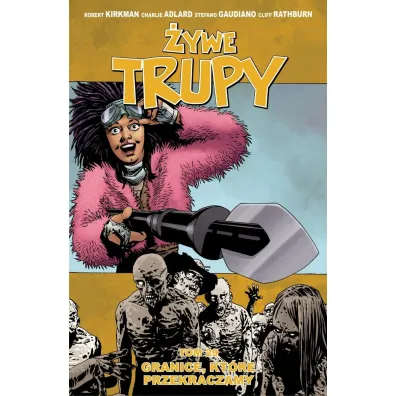 Granice, kt�re przekraczamy. �ywe trupy. Tom 29 - Charlie  Adlard Ilustrator, Robert  Kirkman Scenarzysta