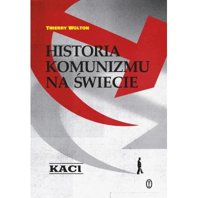 Historia komunizmu na �wiecie. Tom 1. Kaci - Thierry Wolton