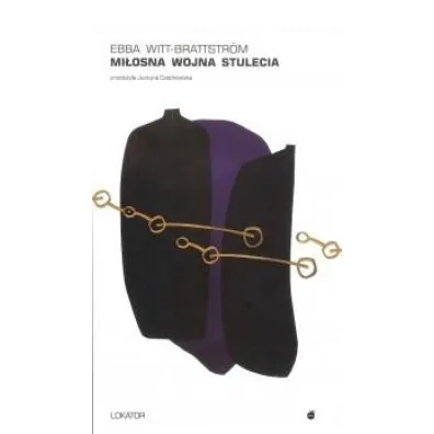 Mi�osna wojna stulecia - Ebba  Witt-Brattstrom