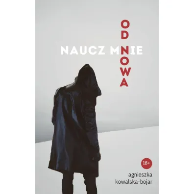 Naucz mnie od nowa - Agnieszka Kowalska-Bojar