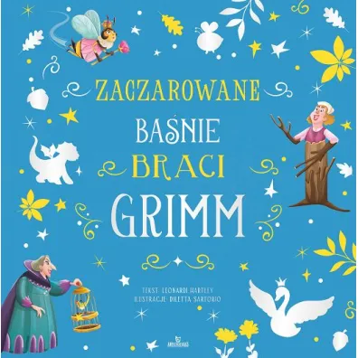 Zaczarowane ba�nie Braci Grimm - Stefania Hartley  Leonardi