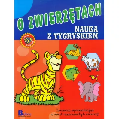 Nauka i zabawa. O zwierztach. Nauka z tygryskiem.