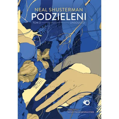 Podzieleni. Unsouled. Tom 3 - Neal Shusterman