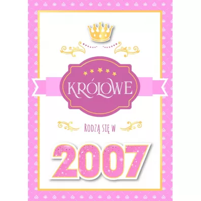 Armin Style Karnet GM Rocznik 18 Urodziny Kr�lowe urodzi�y si� w 2007 GM-1144