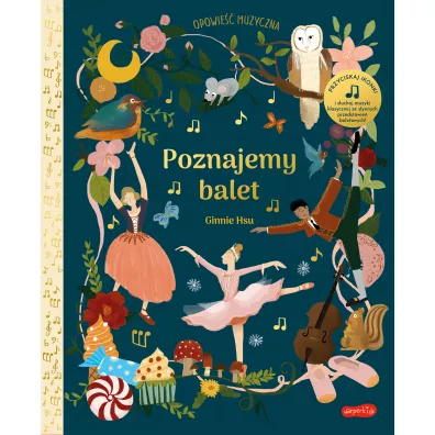 Poznajemy balet. Opowie muzyczna