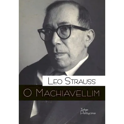 O Machiavellim - Leo Strauss