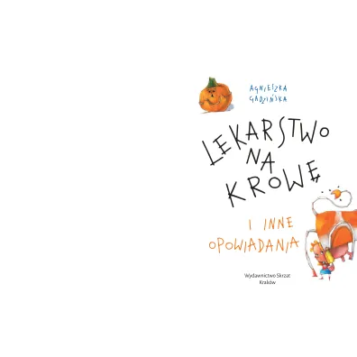 Lekarstwo na krow� i inne opowiadania TW