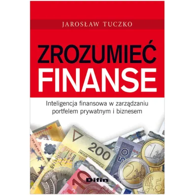 Zrozumie� finanse - Jaros�aw Tuczko