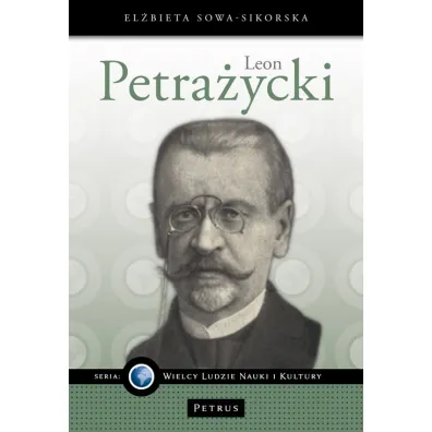 Leon Petra�ycki - El�bieta Sowa-Sikorska