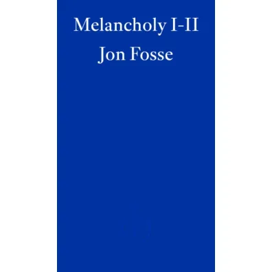 Melancholy I-II wer. angielska - Jon Fosse
