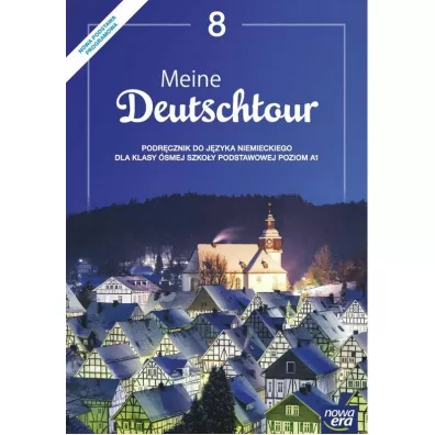 Meine Deutschtour 8. J�zyk niemiecki. Podr�cznik. Szko�a podstawowa - Ewa Ko�cielniak-Walewska, Ma�gorzata Kosacka