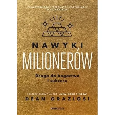 Nawyki milioner�w. Droga do bogactwa i sukcesu - Dean  Graziosi
