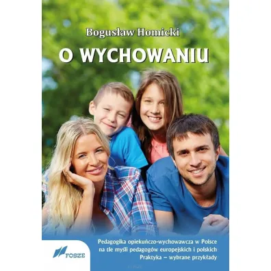 O wychowaniu - Bogus�aw Homicki