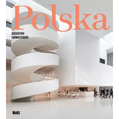 Polska. Dziedzictwo i nowoczesno��