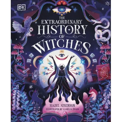 The Extraordinary History of Witches