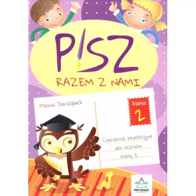Pisz razem z nami. �wiczenia redakcyjne dla uczni�w klasy 2 - Maria Jarz�bek