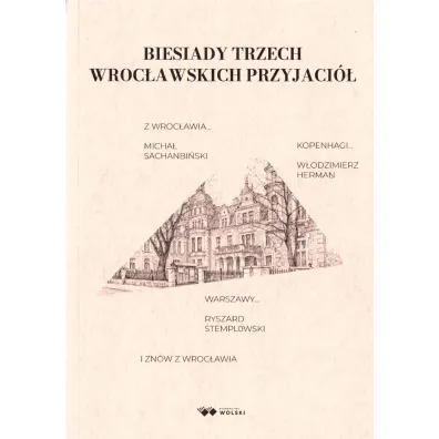 Biesiady trzech wroc�awskich przyjaci� - Ryszard Stemplowski, W�odzimierz Herman, Micha�  Sachanbi�ski