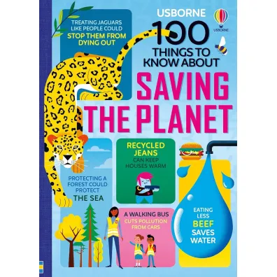 100 Things to Know About Saving the Planet wer. angielska - Alice James, Martin Jerome, Eddie  Reynolds, Cook Lan, Rose Hall, Darran Stobbart, Tom Mumbray