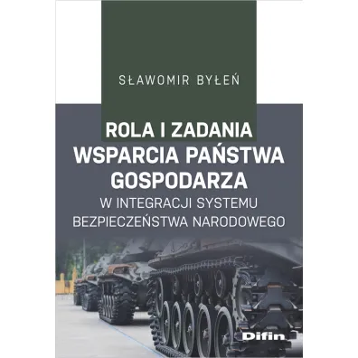 Rola i zadania pa�stwa gospodarza w integracji systemu bezpiecze�stwa narodowego - S�awomir  By�e�