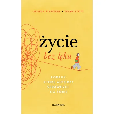 �ycie bez l�ku. Porady, kt�re autorzy sprawdzili na sobie