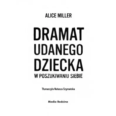 Dramat udanego dziecka