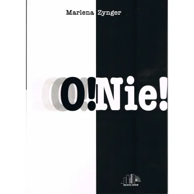 o! Nie! - Marlena Zynger
