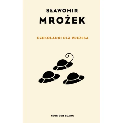 Czekoladki dla Prezesa - S�awomir Mro�ek